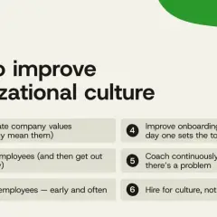 Tips on how to improve company culture: communicate values, empower employees, recognize them, improve onboarding, coach continuously, and hire for culture.