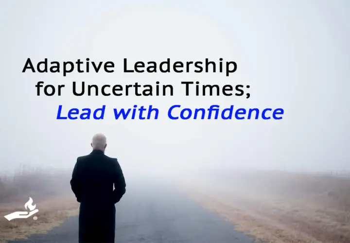 A leader walks down a foggy road, embodying adaptability in leadership. Text reads: "Adaptive Leadership for Uncertain Times; Lead with Confidence.