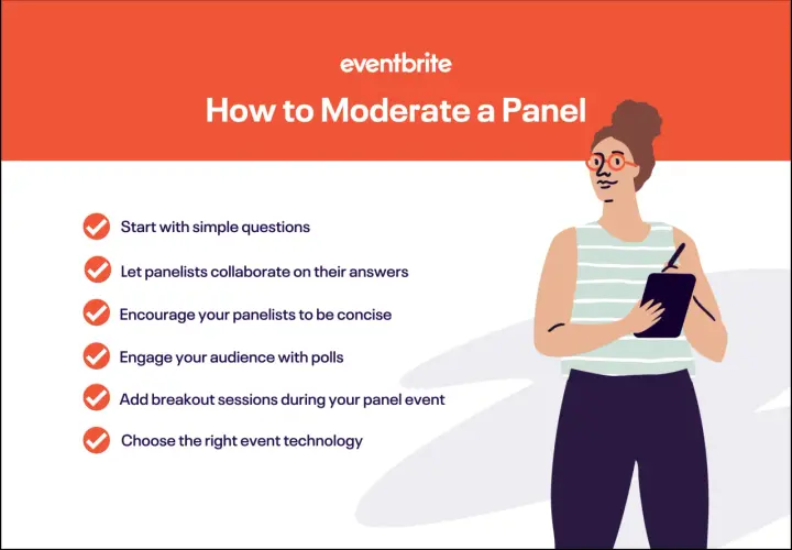 Tips on how to moderate a panel: start with simple questions, encourage concise answers, engage your audience with polls, and choose the right event technology.
