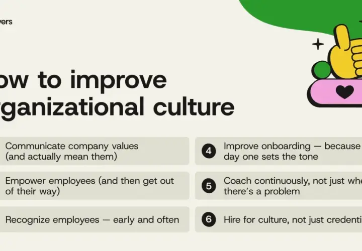 Tips on how to improve company culture: communicate values, empower employees, recognize them, improve onboarding, coach continuously, and hire for culture.