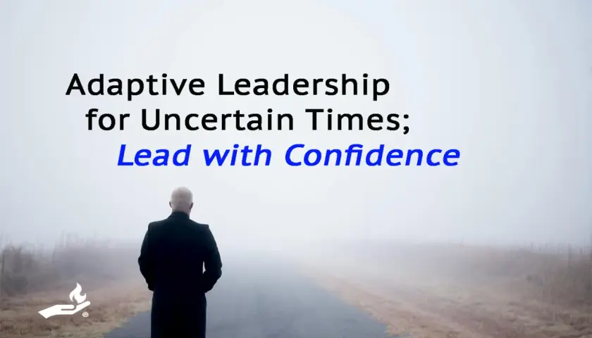 A leader walks down a foggy road, embodying adaptability in leadership. Text reads: "Adaptive Leadership for Uncertain Times; Lead with Confidence.