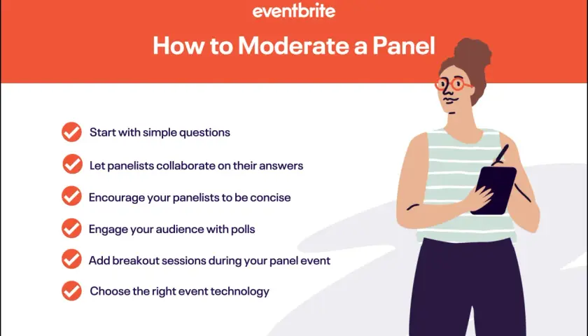 Tips on how to moderate a panel: start with simple questions, encourage concise answers, engage your audience with polls, and choose the right event technology.