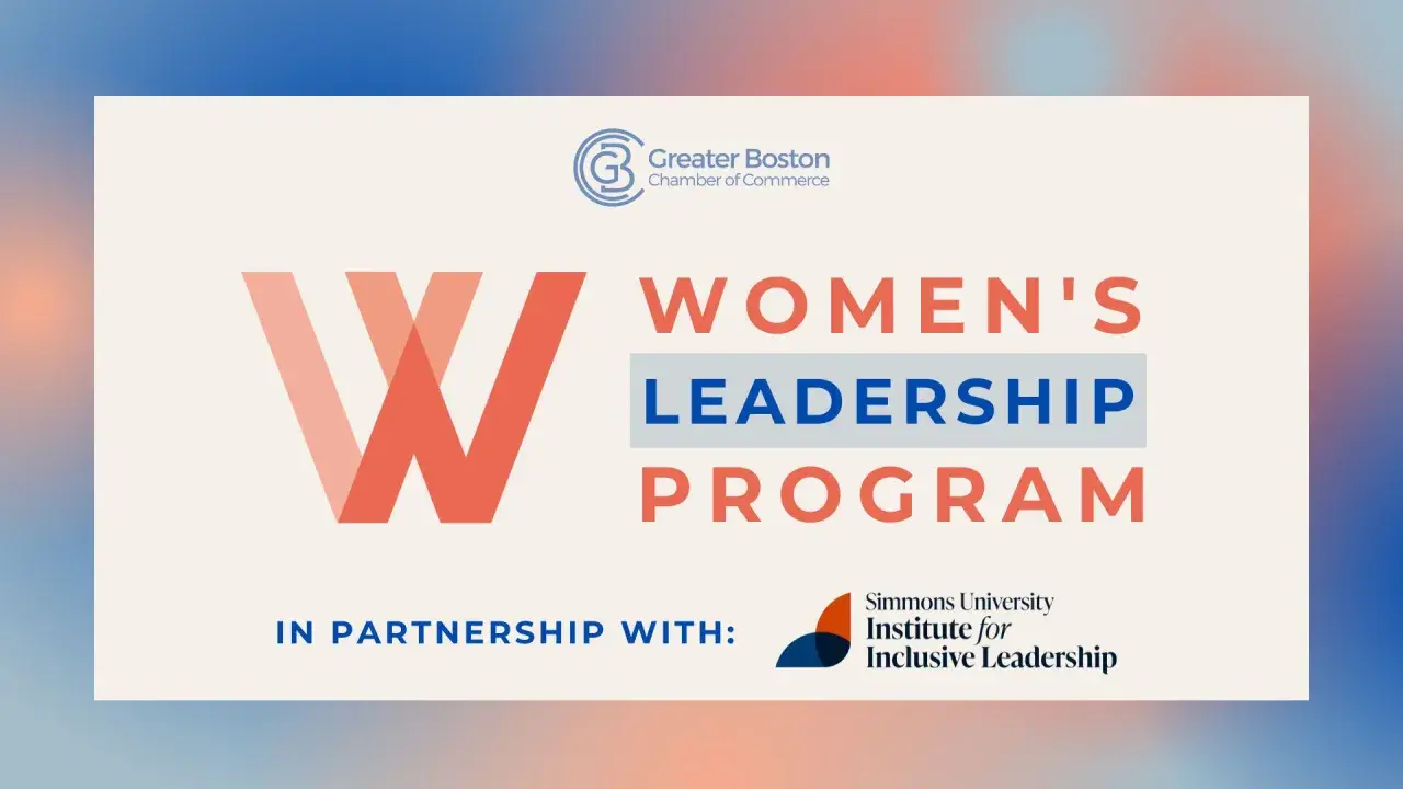 Greater Boston Chamber of Commerce presents in-person leadership programs for women, in partnership with Simmons University.